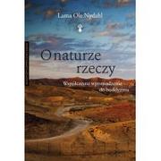 Religia i religioznawstwo - O naturze rzeczy. Współczesne wprowadzenie do buddyzmu - miniaturka - grafika 1