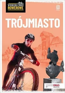 Trójmiasto i okolice. Wycieczki i trasy rowerowe - E-booki - przewodniki - miniaturka - grafika 1