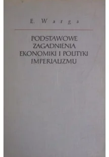 Podstawowe zagadnienia ekonomiki i polityki imperializmu - Ekonomia - miniaturka - grafika 1