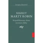 Religia i religioznawstwo - Sekret Marty Robin. Niepublikowane słowa.. - miniaturka - grafika 1