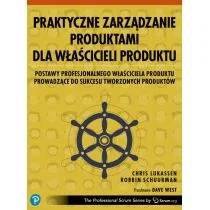 Praktyczne zarządzanie produktami dla właścicieli produktu - Zarządzanie - miniaturka - grafika 1