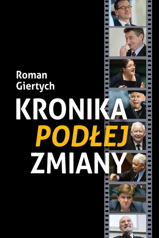 Kronika Podłej Zmiany Roman Giertych