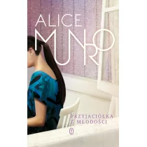 Wydawnictwo Literackie Alice Munro Przyjaciółka z młodości