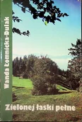 Poezja - Zielonej łaski pełne - miniaturka - grafika 1