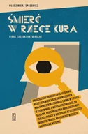 Felietony i reportaże - Śmierć w rzece Kura i inne zagadki kryminalne - miniaturka - grafika 1