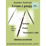 Książki o muzyce - Wydawnictwo Muzyczne VIVO Gram z pasją. Utwory na tercet - Stanisław Zaskórski - miniaturka - grafika 1