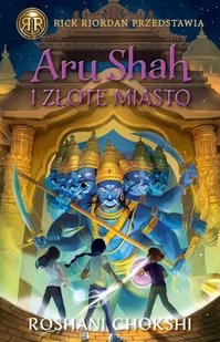 Aru Shah i Złote Miasto - E-booki dla dzieci i młodzieży - miniaturka - grafika 1