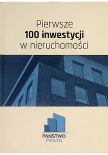 Pierwsze 100 inwestycji w nieruchomości - Biznes - miniaturka - grafika 1