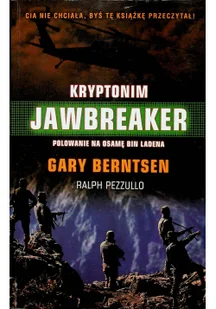 Kryptonim Jawbreaker. Atak na Osamę Bin Ladena i Al Kaidę - Felietony i reportaże - miniaturka - grafika 2