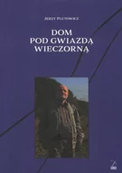 Eseje - Fundacja Sąsiedzi Dom pod gwiazdą wieczorną - Jerzy Plutowicz - miniaturka - grafika 1