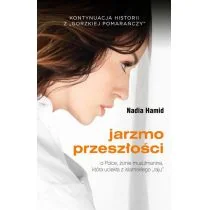 Jarzmo Przeszłości. O Polce, żonie muzułmanina, która uciekła z islamskiego raju - Felietony i reportaże - miniaturka - grafika 1