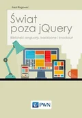 Programowanie - Wydawnictwo Naukowe PWN Świat poza jQuery - miniaturka - grafika 1