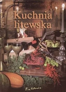 Kuchnia litewska - Książki kucharskie - miniaturka - grafika 1