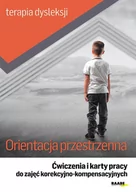 Pedagogika i dydaktyka - Orientacja przestrzenna. Ćwiczenia i karty pracy do zajęć korekcyjno-kompensacyjnych - miniaturka - grafika 1