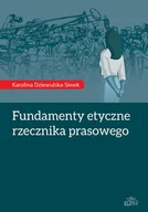 Podręczniki dla szkół wyższych - Dom Wydawniczy Elipsa Fundamenty etyczne rzecznika prasowego - Dziewulska-Siwek Karolina - miniaturka - grafika 1