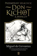 Proza - Przemyślny szlachcic don Kichot z Manczy - Miguel de Cervantes Saavedra - miniaturka - grafika 1