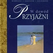 Aforyzmy i sentencje - W dowód przyjaźni - miniaturka - grafika 1