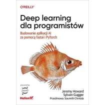 Howard Jeremy, Gugger Sylvain Deep learning dla programistów. - Książki o programowaniu - miniaturka - grafika 1