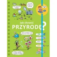 Książki edukacyjne - Olesiejuk Sp. z o.o. Powiedz mi! Jak chronić przyrodę$335 praca zbiorowa - miniaturka - grafika 1