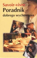 Moda i uroda - Savoir-Vivre. Poradnik Dobrego Wychowania - miniaturka - grafika 1