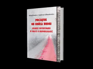 Początek od końca drogi - Wywiady, wspomnienia - miniaturka - grafika 1