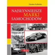 Poradniki motoryzacyjne - Podbielski Zdzisław Najsłynniejsze marki samochodów - miniaturka - grafika 1