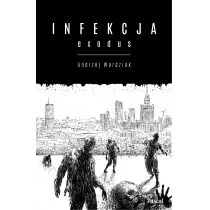 Pascal Exodus. Infekcja - ANDRZEJ WARDZIAK