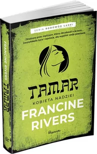 Tamar Kobieta nadziei cz.1 - Francine Rivers - powieść biblijna - Religia i religioznawstwo - miniaturka - grafika 1