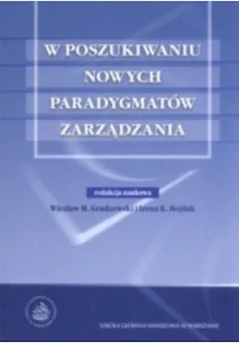 W poszukiwaniu nowych paradygmatów zarządzania - Zarządzanie - miniaturka - grafika 1