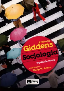 Socjologia Anthony Giddens - Filozofia i socjologia - miniaturka - grafika 1