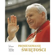 Religia i religioznawstwo - Biały Kruk Promieniowanie świętości - Bujak Adam, Jan Paweł II - miniaturka - grafika 1