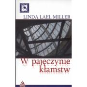 Powieści sensacyjne - Lucky W pajęczynie kłamstw - Miller Linda Lael - miniaturka - grafika 1
