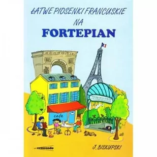 Książka Łatwe piosenki francuskie na fortepian - Akcesoria do instrumentów klawiszowych - miniaturka - grafika 1