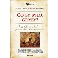 Historia świata - Co by było, gdyby... - Andrzej Sowa, Janusz Osica - miniaturka - grafika 1