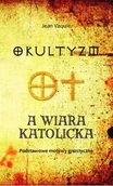 Religia i religioznawstwo - Okultyzm a Wiara Katolicka - miniaturka - grafika 1