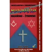 Religia i religioznawstwo - Chrześcijaństwo a zorganizowany naturalizm masońsko-żydowski - Denis Fahey - książka - miniaturka - grafika 1