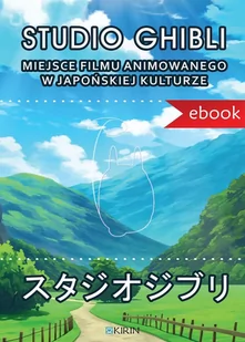 Studio Ghibli. Miejsce filmu animowanego w japońskiej kulturze - E-booki - nauka - miniaturka - grafika 1