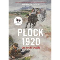 Bellona Płock 1920. Dni krwi i chwały Grzegorz Gołębiewski - Historia świata - miniaturka - grafika 1
