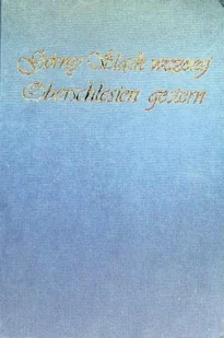 Górny Śląsk wczoraj - Albumy krajoznawcze - miniaturka - grafika 1