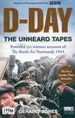 Militaria i wojskowość - D-Day: The Unheard Tapes - Jones Geraint - miniaturka - grafika 1
