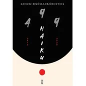 Poezja - 499 Haiku Dariusz Brzóska Brzóskiewicz - miniaturka - grafika 1