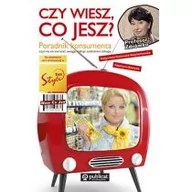 Książki kucharskie - Publicat Czy wiesz co jesz$602 Poradnik konsumenta - Katarzyna Bosacka, Małgorzata Kozłowska-Wojciechowska - miniaturka - grafika 1