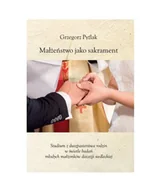Religia i religioznawstwo - Małżeństwo jako sakrament. Studium z duszpasterstwa rodzin w świetle badań młodych małżonków diecezji siedleckiej - miniaturka - grafika 1
