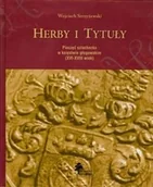Podręczniki dla szkół wyższych - Herby i Tytuły Pieczęć Szlachecka w Księstwie Głogowskim XVI-XVIII wiek - miniaturka - grafika 1