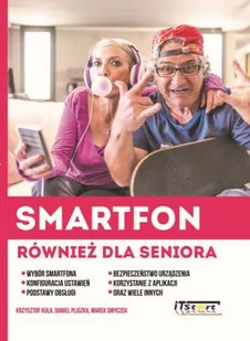 Smartfon również dla seniora - Systemy operacyjne i oprogramowanie - miniaturka - grafika 1