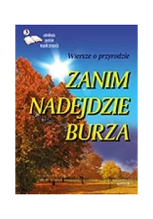 Astrum Poezja, sentencje, aforyzmy. Zanim nadejdzie burza praca zbiorowa - Poezja - miniaturka - grafika 2