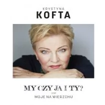 My czy ja i Ty czyli moje na wierzchu Kofta Krystyna - Felietony i reportaże - miniaturka - grafika 2