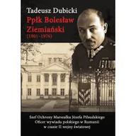 Biografie i autobiografie - LTW Ppłk Bolesław Ziemiański (1901-1976) - Tadeusz Dubicki - miniaturka - grafika 1