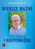 Poezja - Wiersze ważne i niepoważne - Andrzej Kucharski - książka - miniaturka - grafika 1