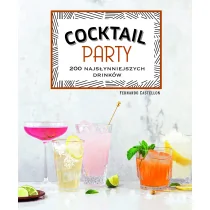Buchmann GW Foksal Coctail Party. 200 najsłynniejszych drinków - Opracowanie zbiorowe - Napoje - miniaturka - grafika 1